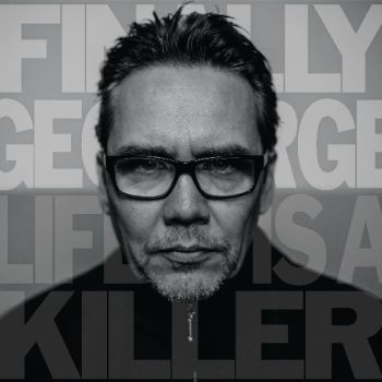 Finally George - Life Is A Killer (2018)