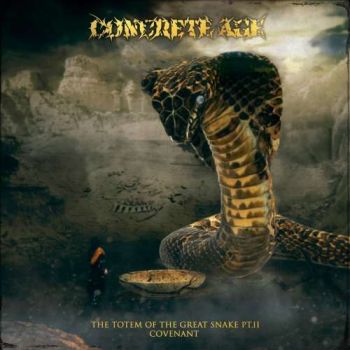 Concrete Age - The Totem Of The Great Snake Pt.II: Covenant (2018)