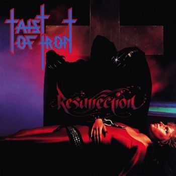 Taist Of Iron - Resurrection (1984)