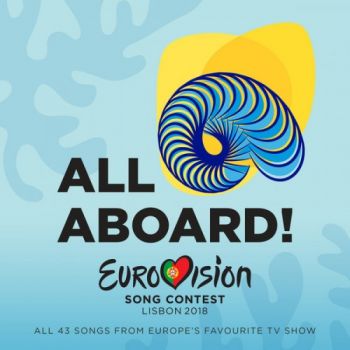 Various Artists - Eurovision Song Contest Lisbon 2018 - All Aboard! (2018)