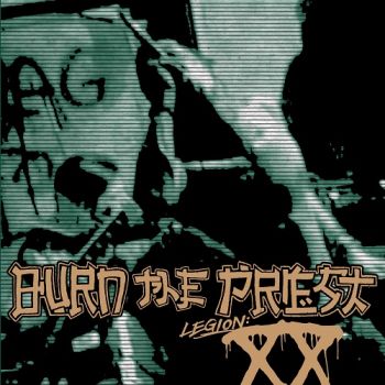 Burn The Priest - Legion: XX (2018)