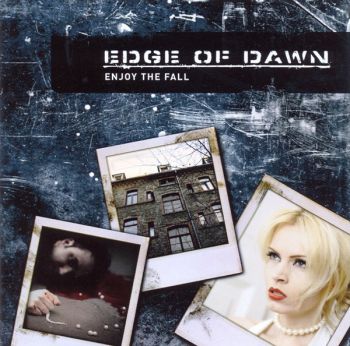 Edge of Dawn - Enjoy the Fall (2007)