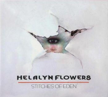 Helalyn Flowers - Stitches Of Eden (2009)