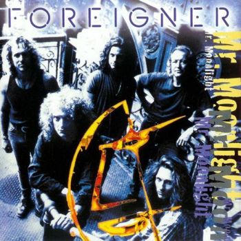 Foreigner - Mr. Moonlight (1994)