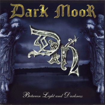 Dark Moor - Between Light And Darkness (2003)