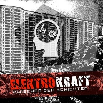 Elektrokraft - Zwischen Den Schichten (2018)