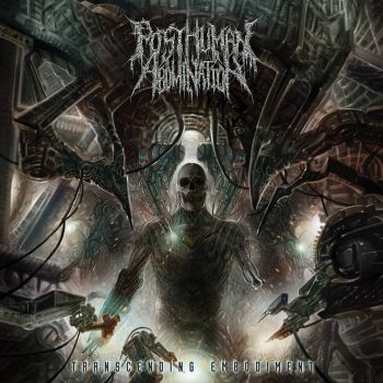 Posthuman Abomination - Transcending Embodiment (2018)