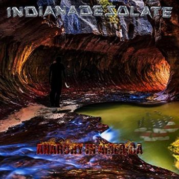 Indianadesolate - Anarchy In America (2018)