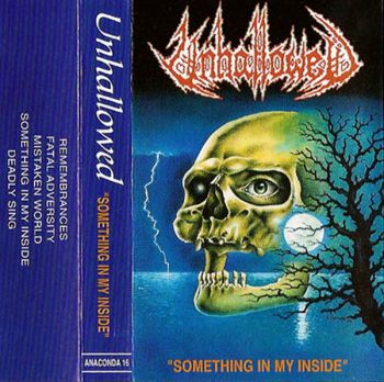 Unhallowed - Something in My Inside (Demo) (1994)