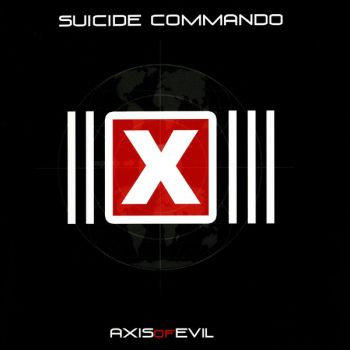 Suicide Commando - Axis of Evil (2003)