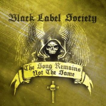 Black Label Society - The Song Remains Not The Same (2011)