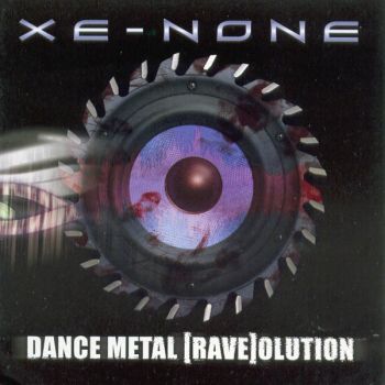 Xe-None - Dance Metal [Rave]olution (2008)