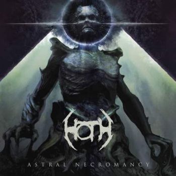 Hoth - Astral Necromancy (2018)