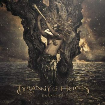 Tyranny of Hours - Darkling (2018)