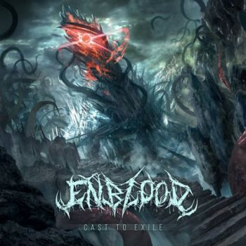 Enblood - Cast To Exile (2018)