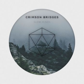 Crimson Bridges - Slow Minds (2018)