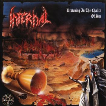 Infernal - Drowning In The Chalice Of Sin (1993)