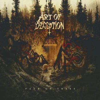 Art of Deception - Path of Trees (2018)