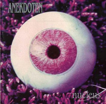 Anekdoten - Nucleus (1995)