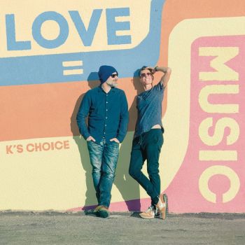 K's Choice - Love = Music (2018)