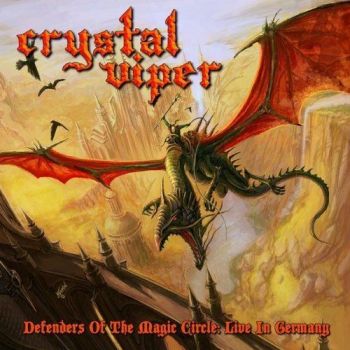 Crystal Viper - Defenders Of The Magic Circle: Live In Germany (2010)