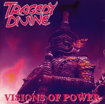 Tragedy Divine - Visions of Power (1996)