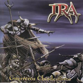 Ira - Guerreros Clandestinos (2001)