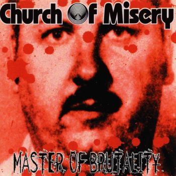 Church of Misery - Master Of Brutality (2001)