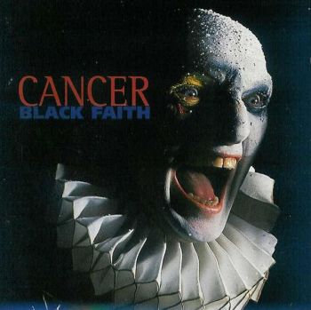 Cancer - Black Faith (1995)