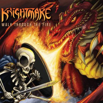 Knightmare - Walk Through The Fire (2018)