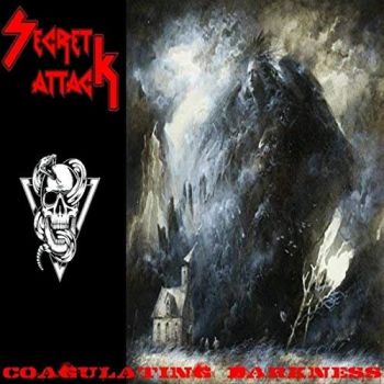 Secret Attack - Coagulating Darkness (2018)