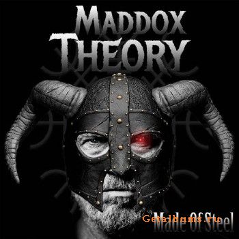Maddox Theory - Made of Steel (2018)