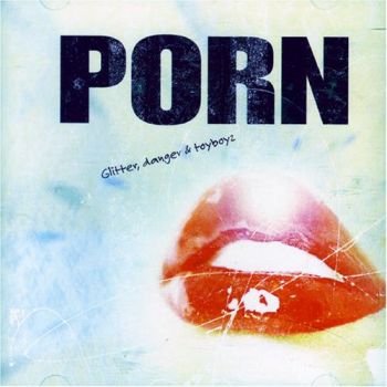 Porn - Glitter, Danger & Toyboyz (2004)