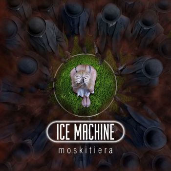 Ice Machine - Moskitiera (2013)