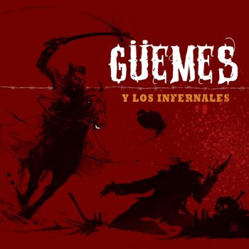 Guemes - Guemes Y Los Infernales (2017)