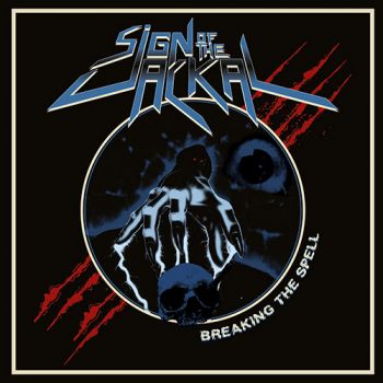 Sign Of The Jackal - Breaking The Spell (2018)