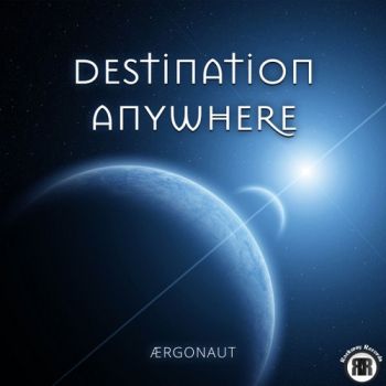 Aergonaut - Destination Anywhere (2018)