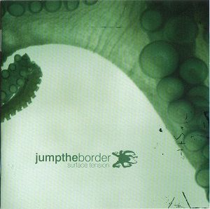 Jump The Border - Surface Tension (2008)