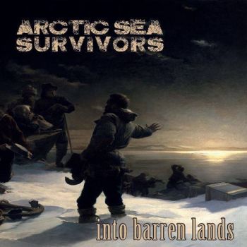 Arctic Sea Survivors - Into Barren Lands (2018)