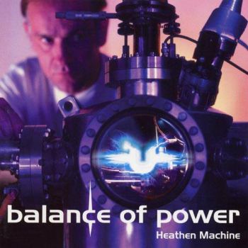 Balance Of Power - Heathen Machine (2003)