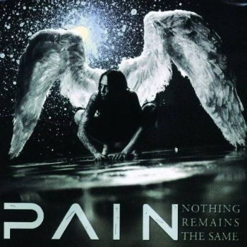 Pain - Nothing Remains the Same (2002)