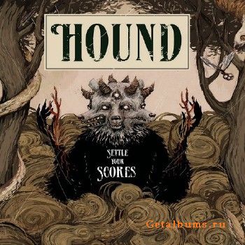 Hound - Settle Your Scores (2018)