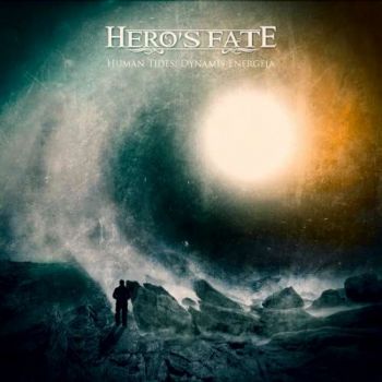 Hero's Fate - Human Tides: Dynamis Energeia (2018)