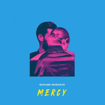 Madame Monsieur - Mercy (EP) (2018)