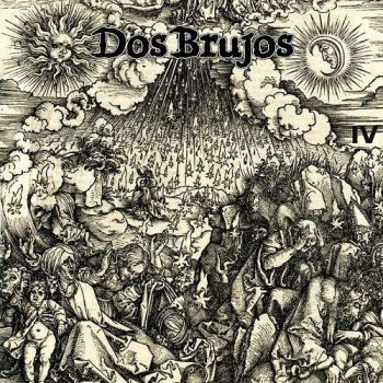 Dos Brujos - The Four Corners Of Heaven (2018)