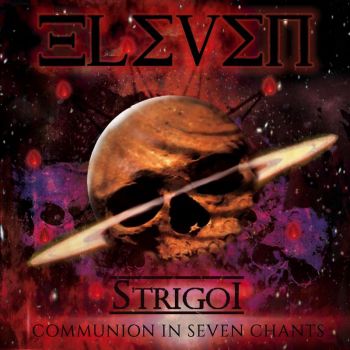 Eleven - Strigoi Communion In Seven Chants (2018)