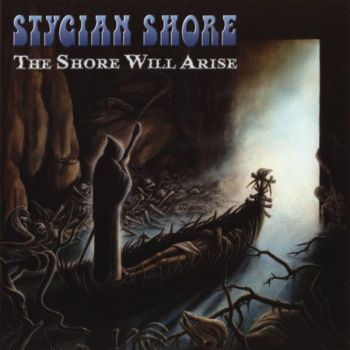 Stygian Shore  - The Shore Will Arise (2007)