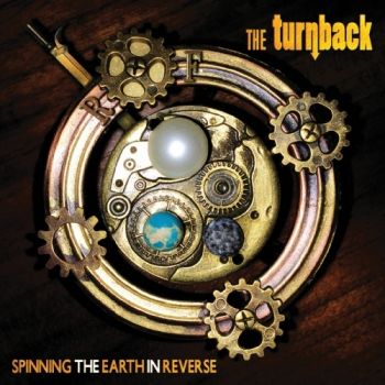 The Turnback - Spinning The Earth In Reverse (2018)