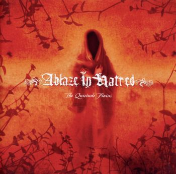 Ablaze In Hatred - The Quietude Plains (2009)