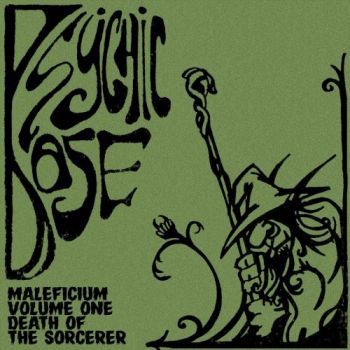 Psychic Dose - Malefecium Volume 1: Death Of The Sorcerer (2018)